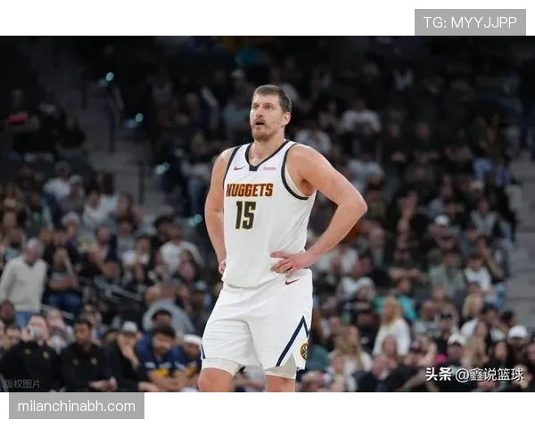 约基奇挡拆换防制造错位 本季助攻结构优于上季